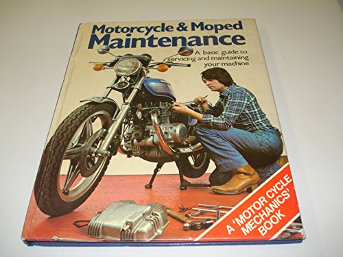 Motor Cycle and Moped Maintenance