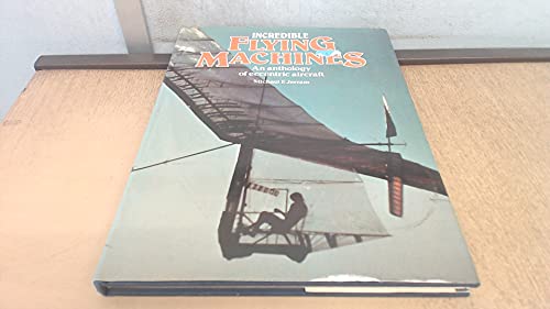 Incredible Flying Machines