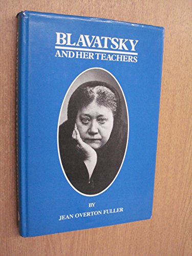 Blavatsky & Her Teachers