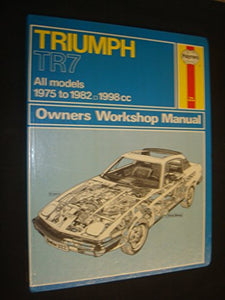 Triumph TR7 1975-82 Owner's Workshop Manual 
