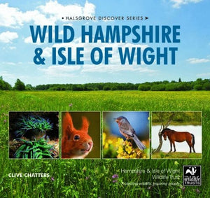 Wild Hampshire and Isle of Wight