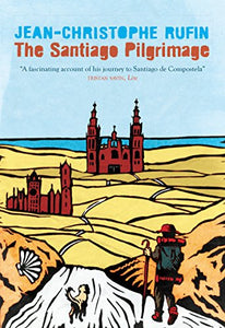 The Santiago Pilgrimage 