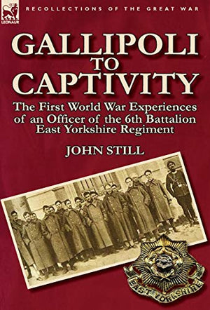 Gallipoli to Captivity