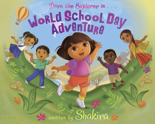 Dora & Shakira: World School Day Adventure
