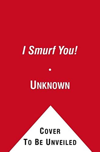 I Smurf You!