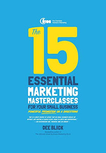 The 15 Essential Marketing Masterclasses for Your Small Business 