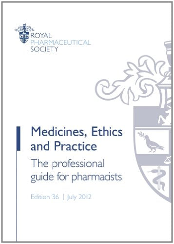 Medicines, Ethics and Practice