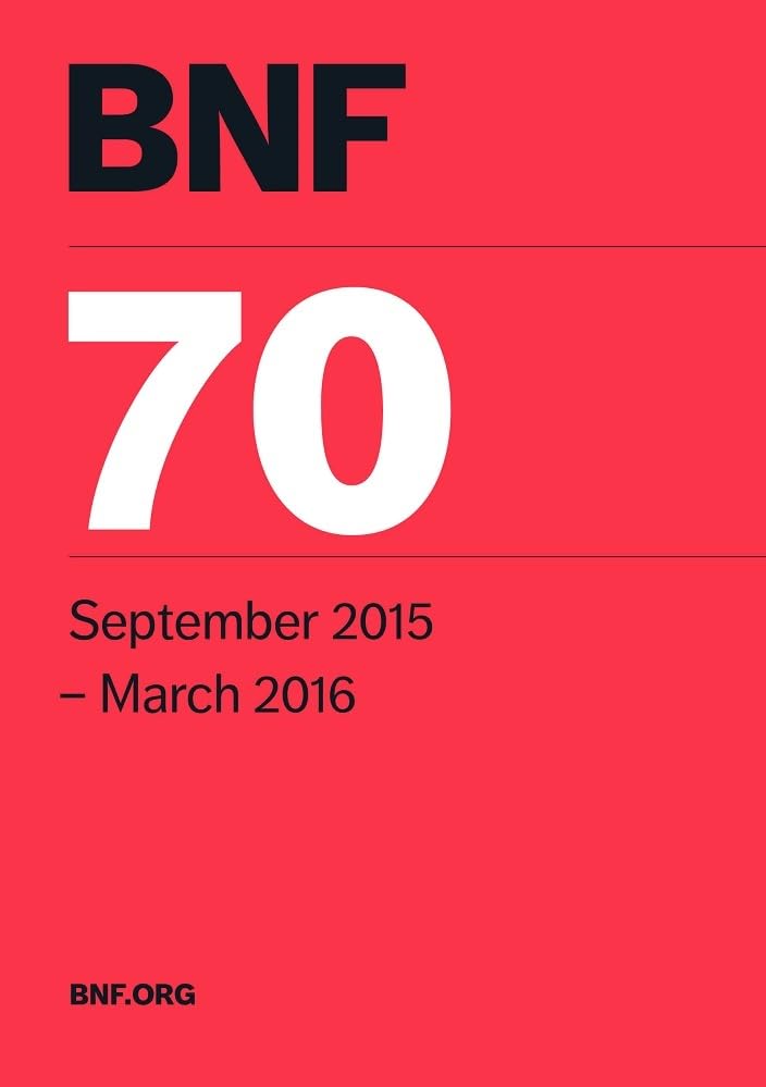 BNF 70 (British National Formulary September 2015-March 2016)