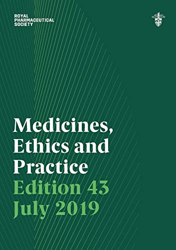 Medicines, Ethics and Practice 43