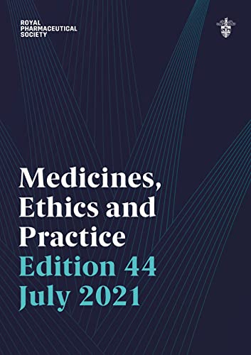 Medicines, Ethics and Practice 44
