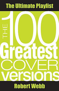 The 100 Greatest Cover Versions 