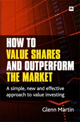 How to Value Shares and Outperform the Market