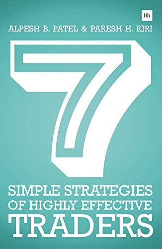 7 Simple Strategies of Highly Effective Traders