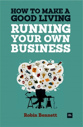 How to Make a Good Living Running Your Own Business