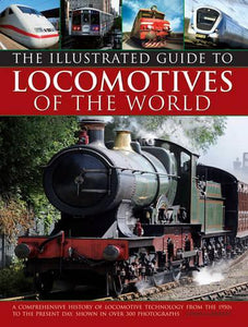 Illustrated Guide to Locomotives of the World 