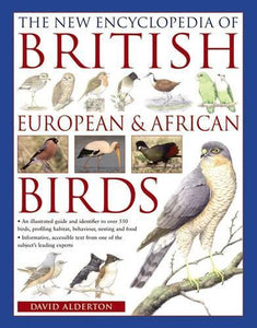 The New Encyclopedia of British, European & African Birds 
