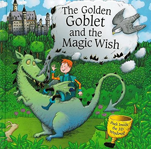 The Golden Goblet and the Magic Wish