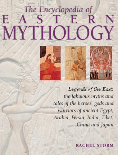 The Encyclopedia of Eastern Mythology