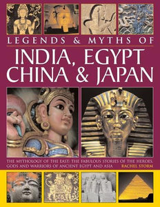 Legends & Myths of India, Egypt, China & Japan 