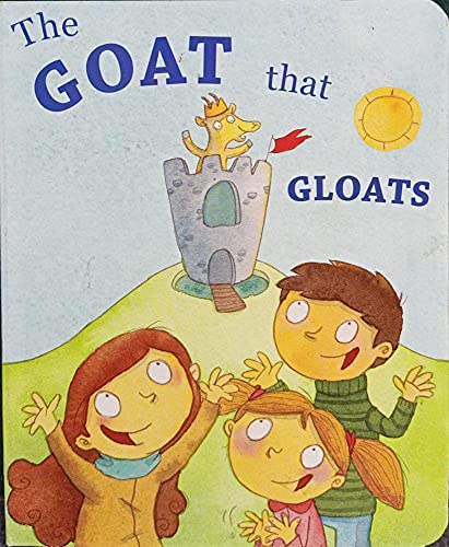 The Goat That Gloats Board Book