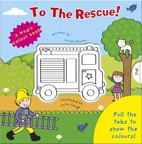 To The Rescue! By Louise Rooney
