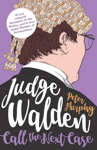 Judge Walden: Call the Next Case