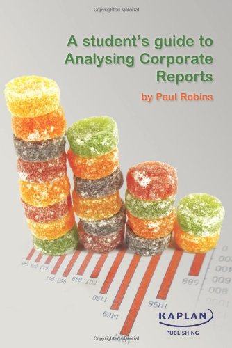 A Student's Guide to Analysing Corporate Reports