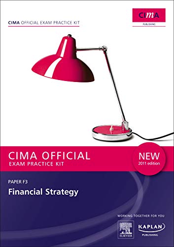 F3 Financial Strategy - CIMA Exam Practice Kit