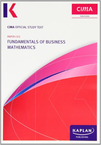 C03 Fundamentals of Business Mathematics - Study Text