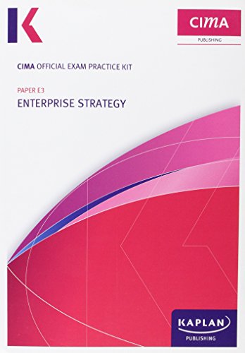 E3 Enterprise Strategy - CIMA Exam Practice Kit