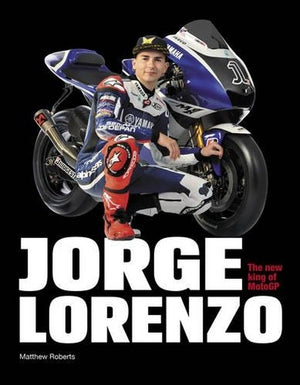Jorge Lorenzo: Portrait of a Champion