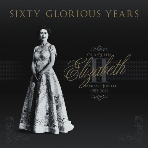 Sixty Glorious Years