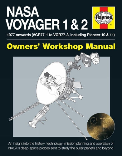 NASA Voyager 1 & 2 Owners' Workshop Manual