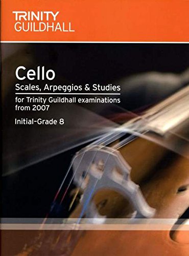 Cello Scales, Arpeggios & Studies Initial-Grade 8