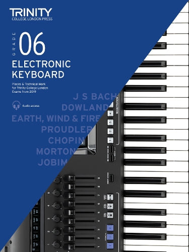 Trinity College London Electronic Keyboard Exam Pieces & Technical Work From 2019: Grade 6