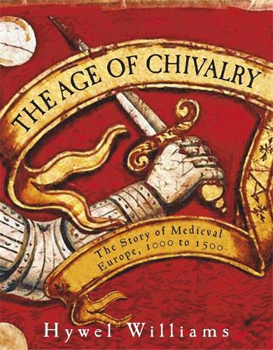The Age of Chivalry