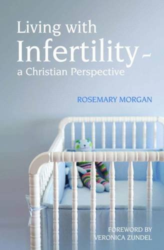 Living with Infertility - a Christian perspective