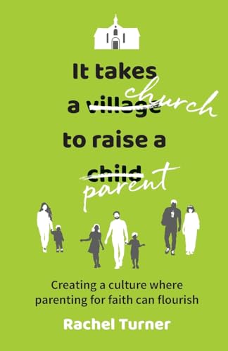 It Takes a Church to Raise a Parent