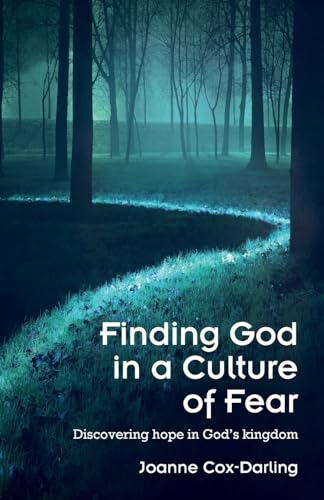 Finding God in a Culture of Fear