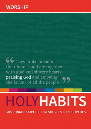Holy Habits: Worship