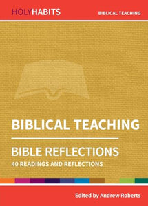 Holy Habits Bible Reflections: Biblical Teaching 