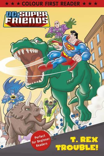 DC Super Friends: T. Rex Trouble!