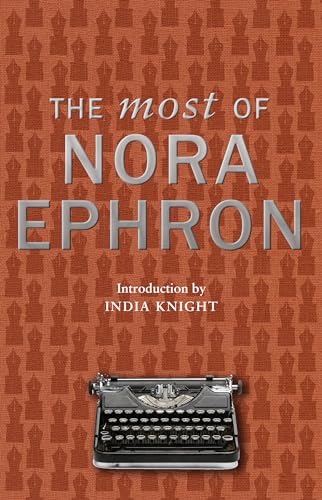 The Most of Nora Ephron