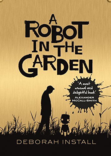 A Robot In The Garden