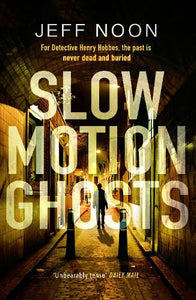 Slow Motion Ghosts 
