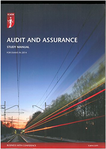 ICAEW AUDIT AND ASSURANCE SUDY MANUAL FOR EXAMS IN 2014