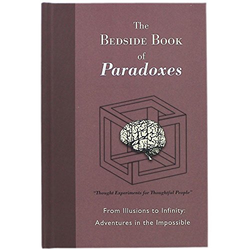 The Bedside Book Of Paradoxes