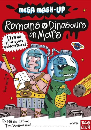 Mega Mash-Up: Romans v Dinosaurs on Mars