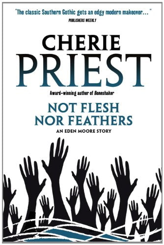 Eden Moore - Not Flesh Nor Feathers