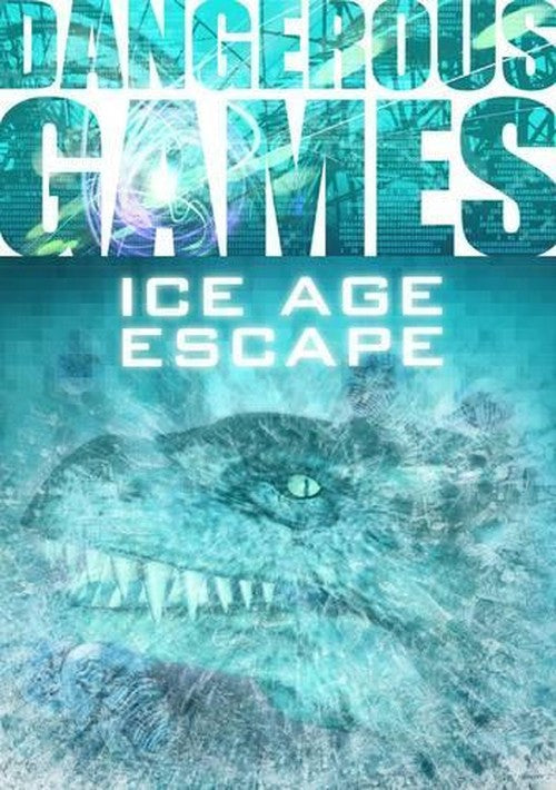 Dangerous Games: Ice Age Escape